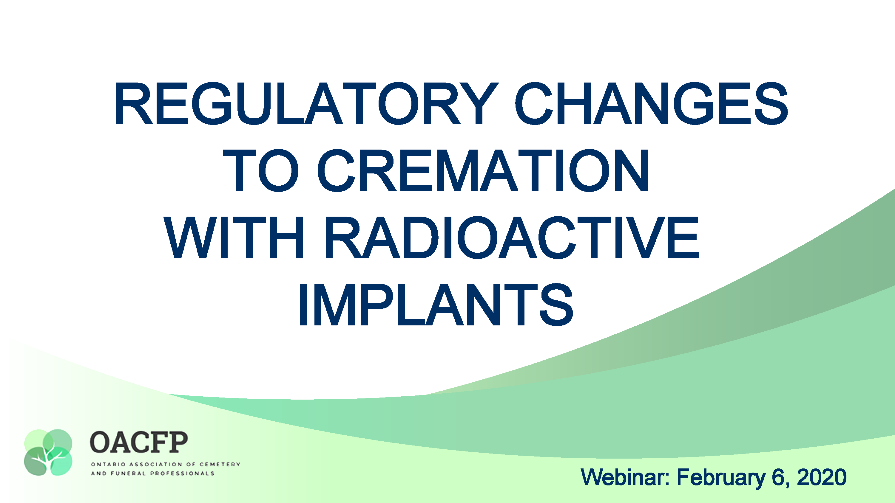 Regulatory Changes to Cremation with Radioactive Implants